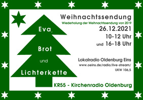 Weihnachtssendung von KR55 am 26 Dez 2021: Eva, Brot und Lichterkette