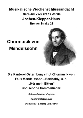 Musikalische Wochenschlussandacht mit Chormusik von Mendelssohn