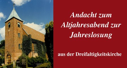 Online-Andacht zum Altjahresabend aus der Dreifaltigkeitskirche (Audio)