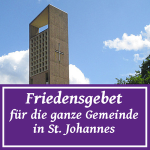 Friedensgebet in St. Johannes