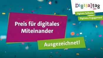 Ausgezeichnet mit Preis für Digitales Miteinander