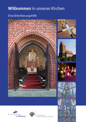 Willkommen in unseren Kirchen - eine Orientierungshilfe