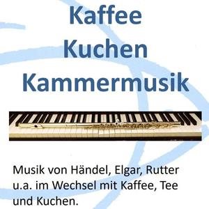 Kaffee - Kuchen - Kammermusik