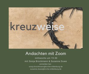 Kreuzweise - Andachten mit Zoom