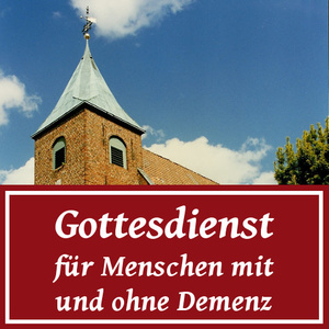 Gottesdienst für Menschen mit und ohne Demenz