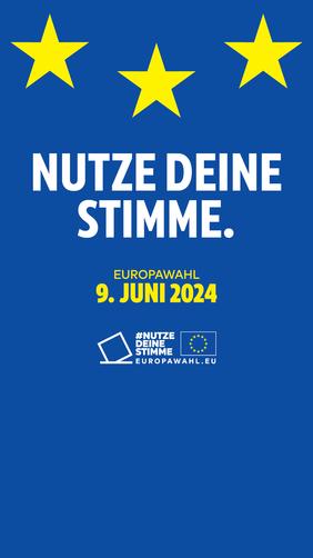 Nutze deine Stimme - Europawahl 9. Juni 2024