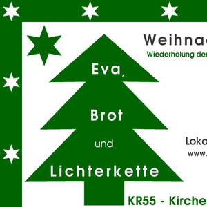 Weihnachtssendung von KR55 am 26 Dez 2021: Eva, Brot und Lichterkette