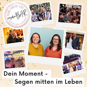 Dein Moment - Segen mitten im Leben